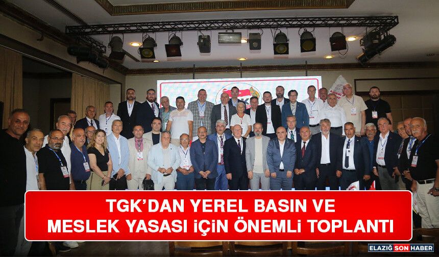 TGK’dan Yerel Basın ve Meslek Yasası İçin Önemli Toplantı