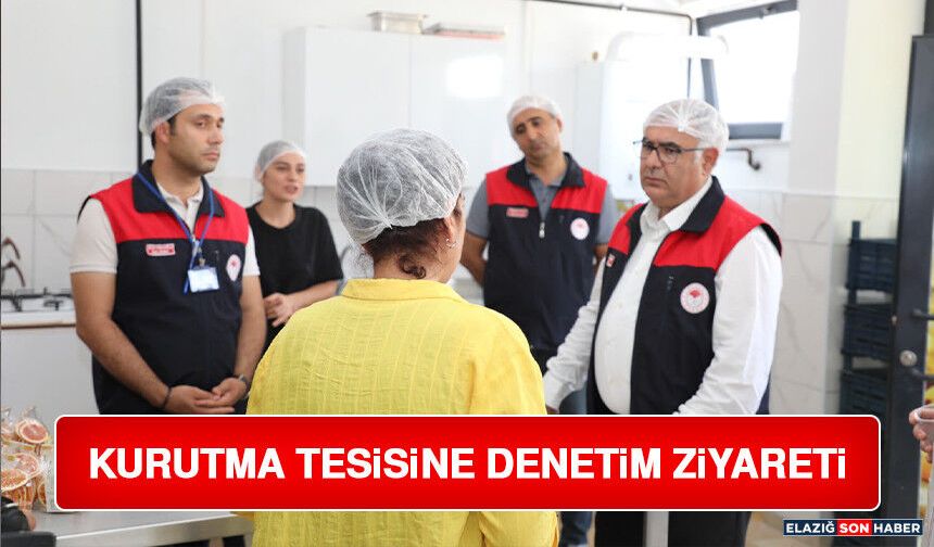 Kurutma Tesisine Denetim Ziyareti