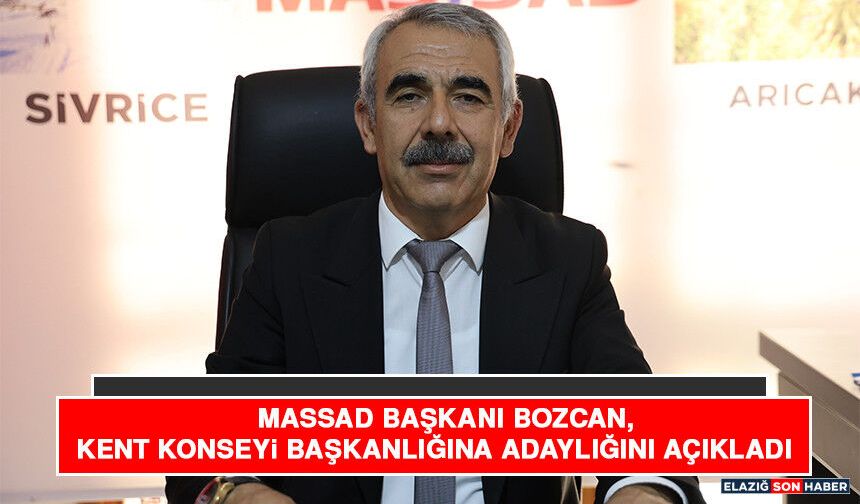 MASSAD Başkanı Bozcan, Kent Konseyi Başkanlığına Adaylığını Açıkladı