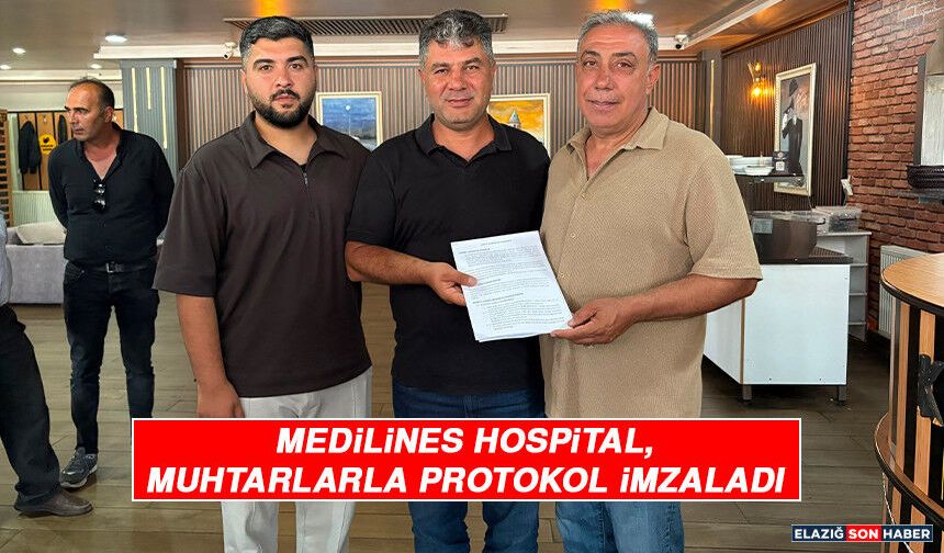 Medilines Hospital, Muhtarlarla Protokol İmzaladı