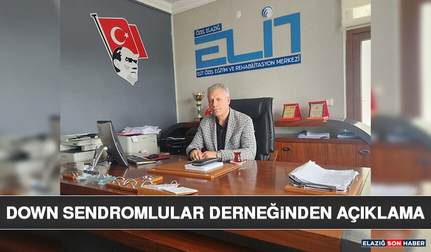 Down Sendromlular Derneğinden Açıklama