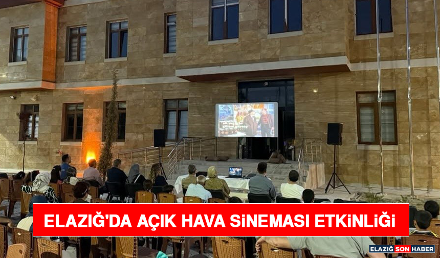 Elazığ'da Açık Hava Sineması Etkinliği