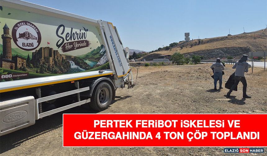 Pertek Feribot İskelesi ve Güzergâhında 4 Ton Çöp Toplandı