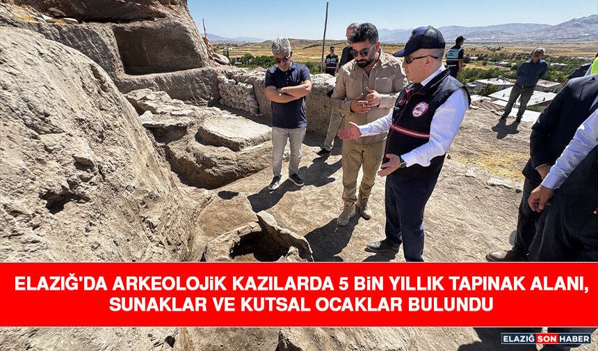 Elazığ'da Arkeolojik Kazılarda 5 Bin Yıllık Tapınak Alanı, Sunaklar ve Kutsal Ocaklar Bulundu