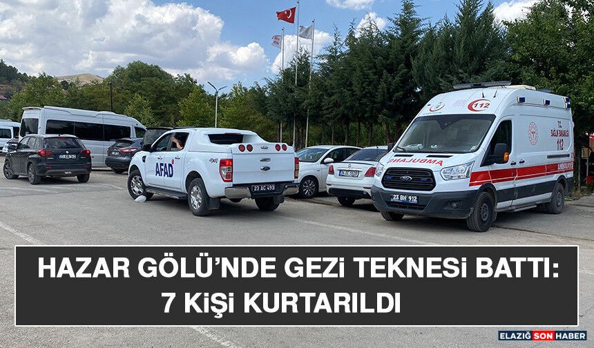 Hazar Gölü’nde Gezi Teknesi Battı: 7 Kişi Kurtarıldı