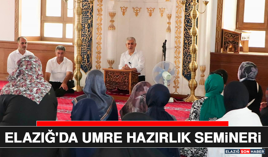 Elazığ'da Umre Hazırlık Semineri