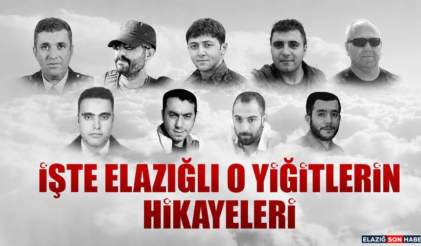 15 Temmuz Gecesi Şehit Olan Elazığlı Hemşehrilerimizin Hikayesi