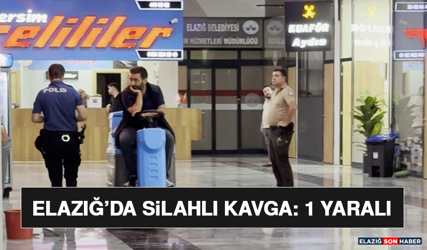 Elazığ’da Silahlı Kavga: 1 Yaralı