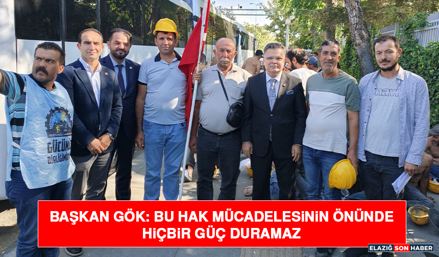 Başkan Gök: Bu Hak Mücadelesinin Önünde Hiçbir Güç Duramaz
