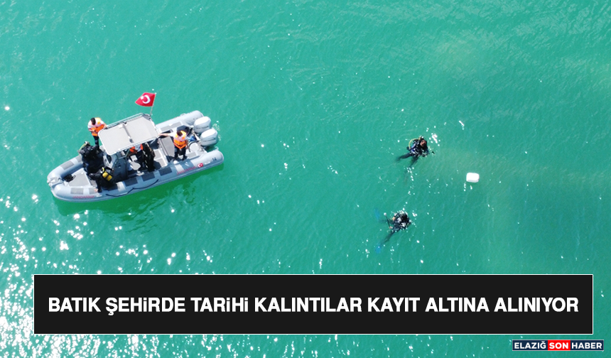 Batık Şehirde Tarihi Kalıntılar Kayıt Altına Alınıyor