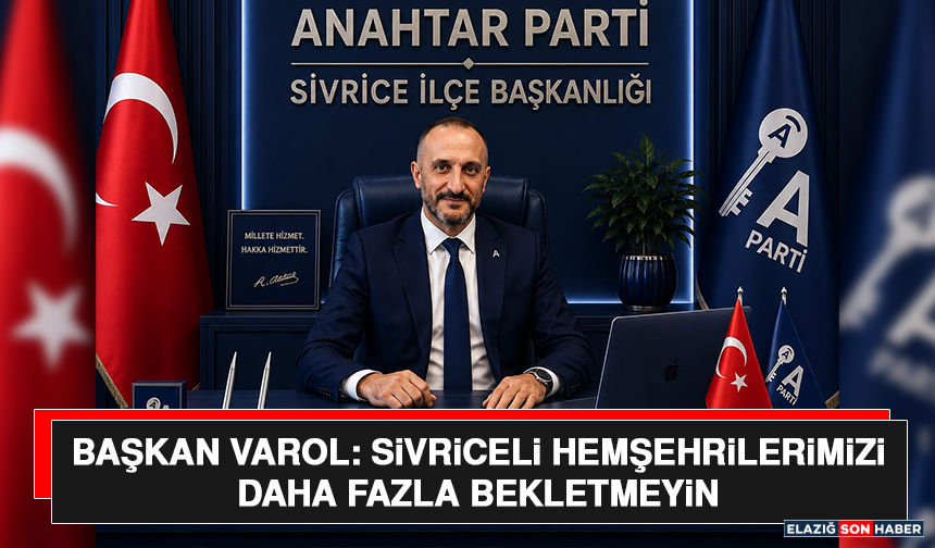 Başkan Varol: Sivriceli Hemşehrilerimizi Daha Fazla Bekletmeyin