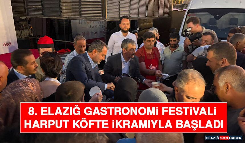 8. Elazığ Gastronomi Festivali Harput Köfte İkramıyla Başladı