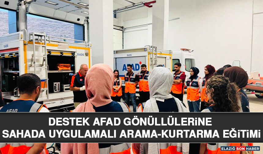 Destek AFAD Gönüllülerine Sahada Uygulamalı Arama-Kurtarma Eğitimi