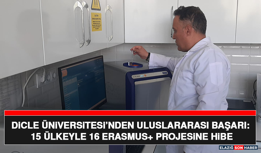 Dicle Üniversitesi’nden Uluslararası Başarı: 15 Ülkeyle 16 Erasmus+ Projesine Hibe