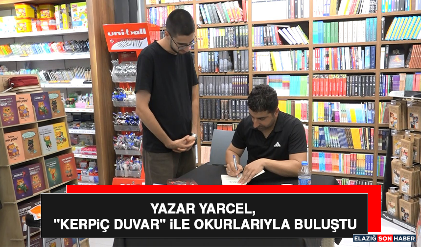 Yazar Yarcel, "Kerpiç Duvar" İle Okurlarıyla Buluştu