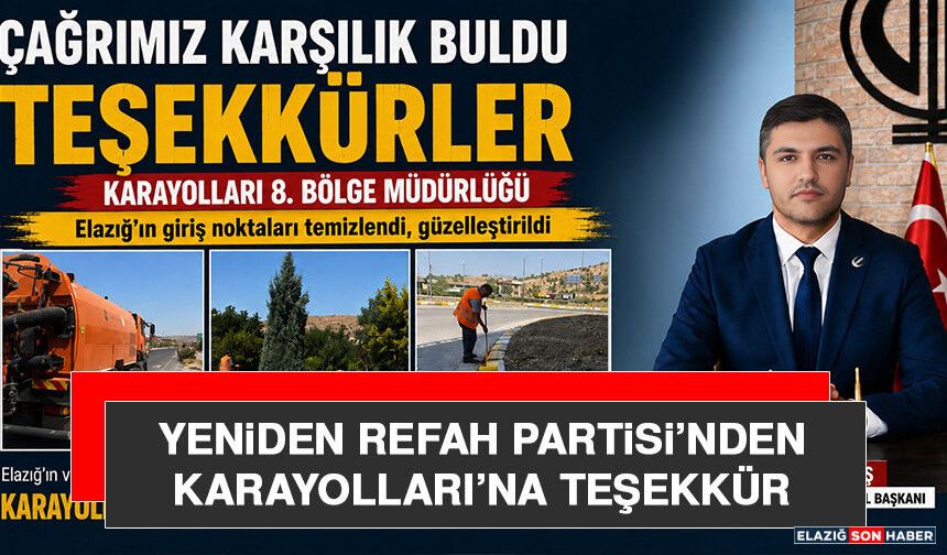 Yeniden Refah Partisi’nden Karayolları’na Teşekkür