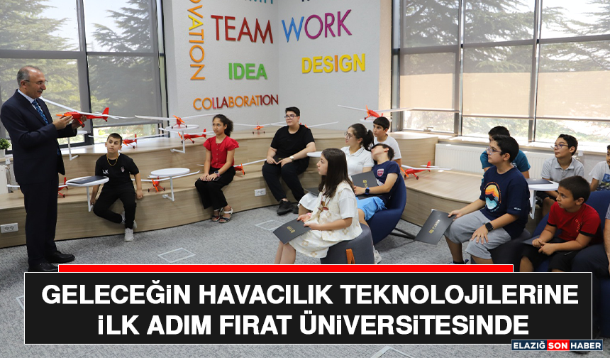 Geleceğin Havacılık Teknolojilerine İlk Adım Fırat Üniversitesinde