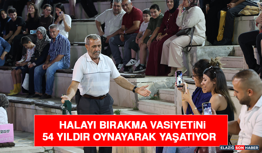 Halayı Bırakma Vasiyetini 54 Yıldır Oynayarak Yaşatıyor