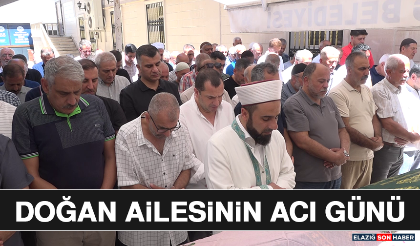 Doğan Ailesinin Acı Günü