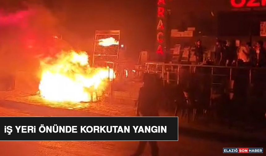 İş Yeri Önünde Korkutan Yangın