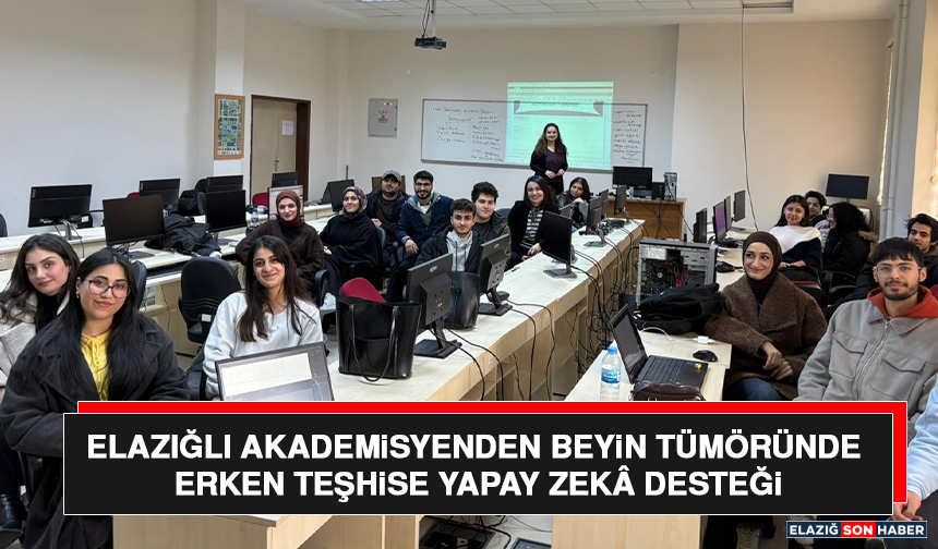 Elazığlı Akademisyenden Beyin Tümöründe Erken Teşhise Yapay Zekâ Desteği