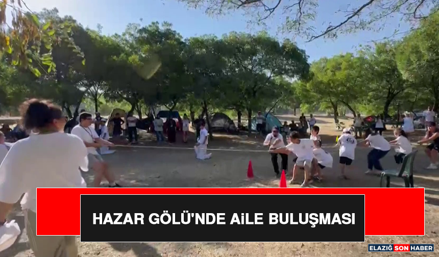 Hazar Gölü'nde Aile Buluşması