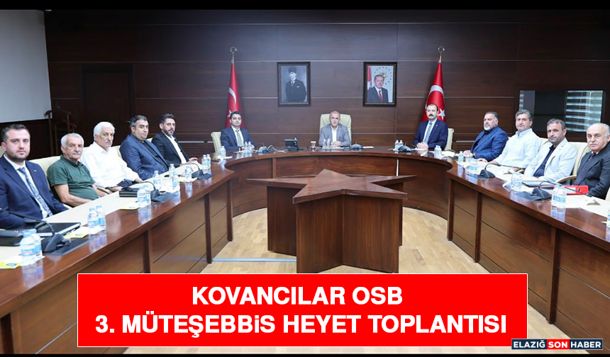Kovancılar OSB 3. Müteşebbis Heyet Toplantısı