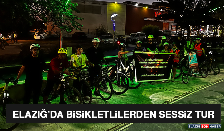 Elazığ’da Bisikletlilerden Sessiz Tur