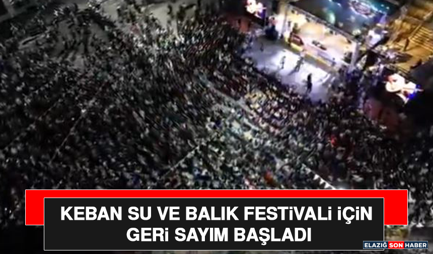 Keban Su ve Balık Festivali İçin Geri Sayım Başladı