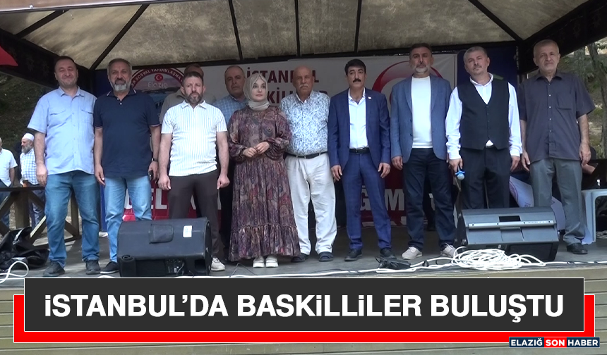 İstanbul’da Baskilliler Buluştu