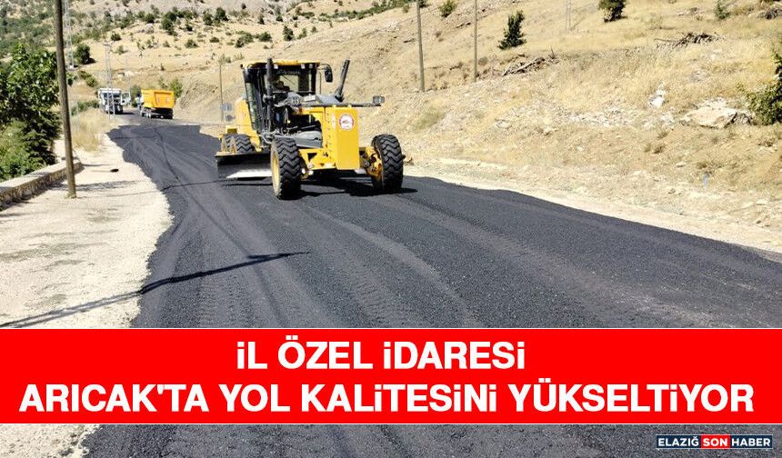 İl Özel İdaresi Arıcak'ta Yol Kalitesini Yükseltiyor