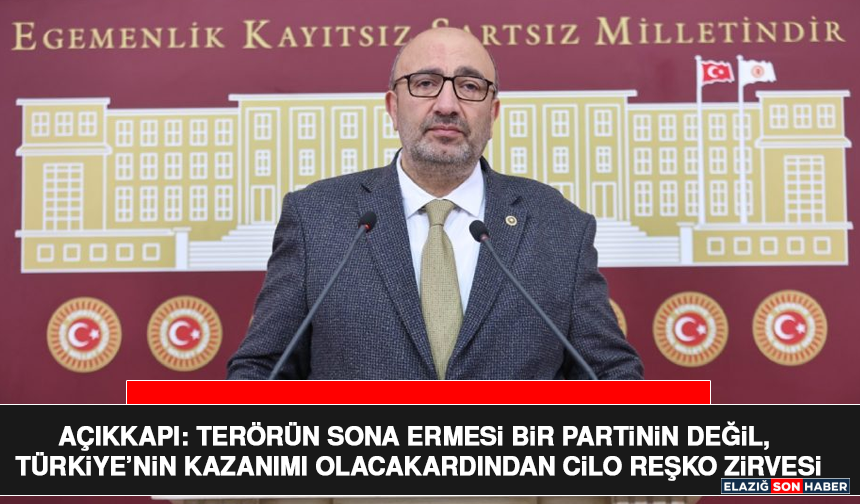 Açıkkapı: Terörün Sona Ermesi Bir Partinin Değil, Türkiye’nin Kazanımı Olacak