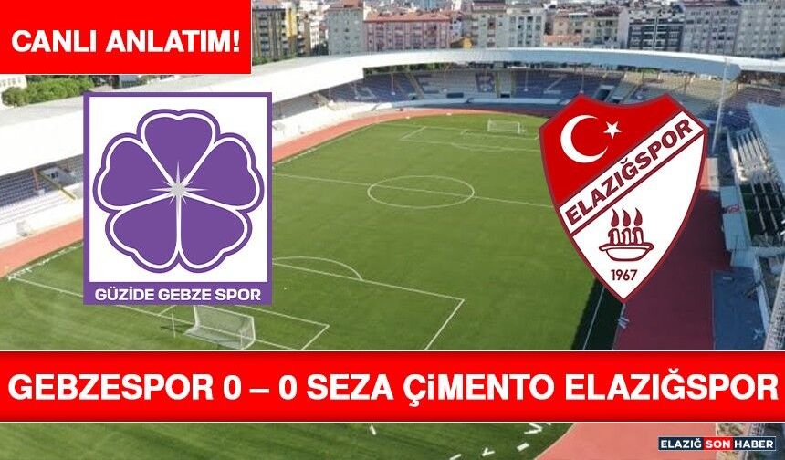 Gebzespor 0 – 0 Seza Çimento Elazığspor