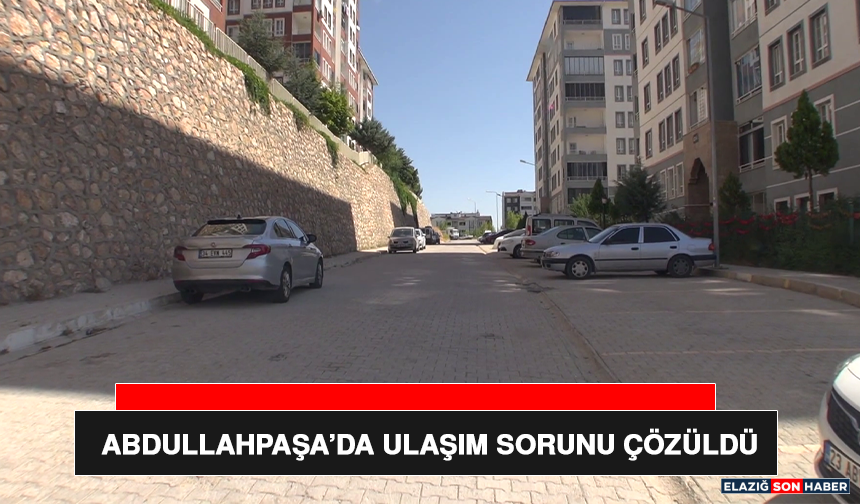 Abdullahpaşa’da Ulaşım Sorunu Çözüldü