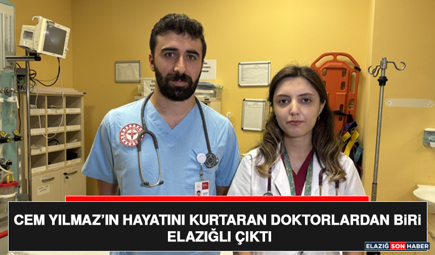 Cem Yılmaz’ın Hayatını Kurtaran Doktorlardan Biri Elazığlı Çıktı