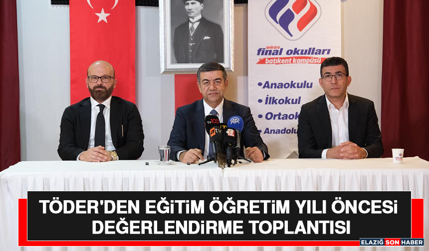 TÖDER'den Eğitim Öğretim Yılı Öncesi Değerlendirme Toplantısı
