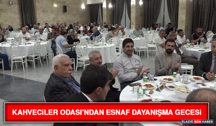 Kahveciler Odası’ndan Esnaf Dayanışma Gecesi