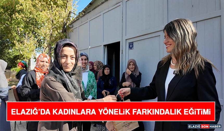 Elazığ’da Kadınlara Yönelik Farkındalık Eğitimi