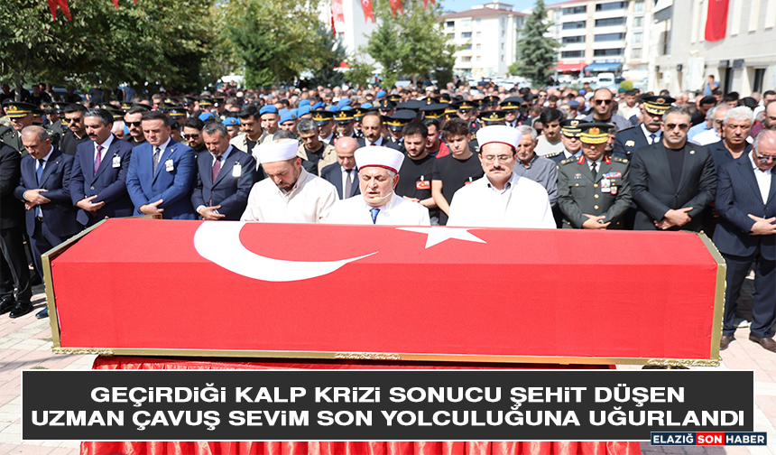 Geçirdiği Kalp Krizi Sonucu Şehit Düşen Uzman Çavuş Sevim Son Yolculuğuna Uğurlandı