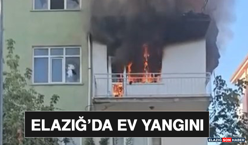 Elazığ’da Ev Yangını