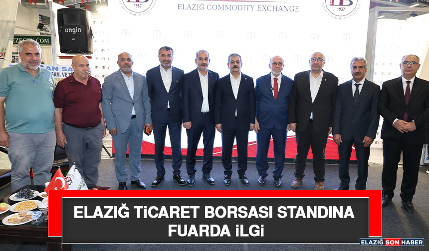 Elazığ Ticaret Borsası Standına Fuarda İlgi