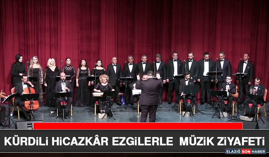 Kürdili Hicazkâr Ezgilerle Müzik Ziyafeti
