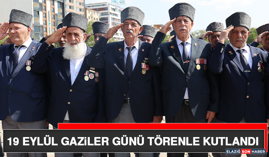 19 Eylül Gaziler Günü Törenle Kutlandı