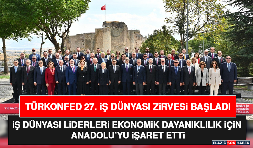 TÜRKONFED 27. İş Dünyası Zirvesi Başladı