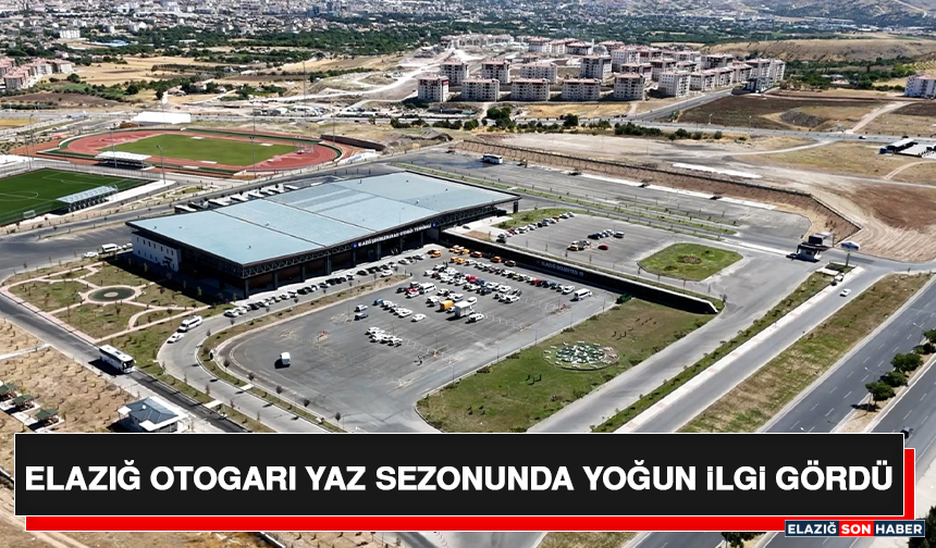 Elazığ Otogarı Yaz Sezonunda Yoğun İlgi Gördü