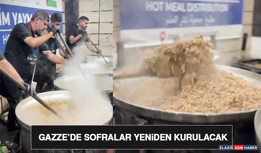Gazze’de Sofralar Yeniden Kurulacak