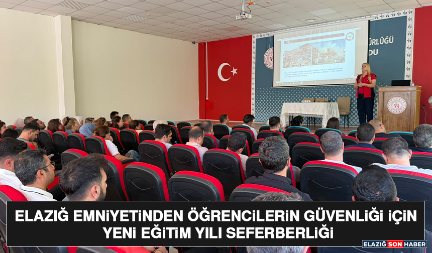 Elazığ Emniyetinden Öğrencilerin Güvenliği İçin Yeni Eğitim Yılı Seferberliği