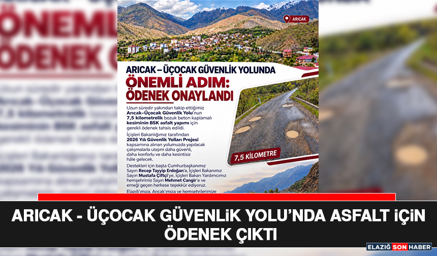 Arıcak - Üçocak Güvenlik Yolu’nda Asfalt İçin Ödenek Çıktı