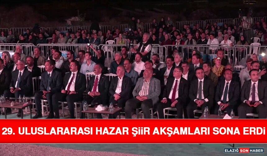 29. Uluslararası Hazar Şiir Akşamları Sona Erdi