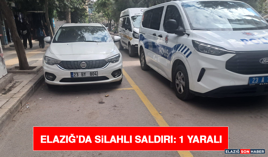 Elazığ’da Silahlı Saldırı: 1 Yaralı